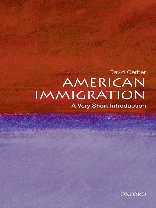 Title details for American Immigration by David A. Gerber - Available